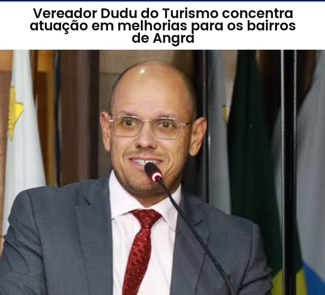 Vereador Dudu do Turismo solicita melhorias para bairros de Angra