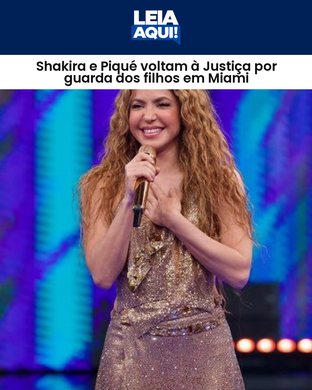Shakira e Piqué voltam à Justiça por guarda dos filhos em Miami