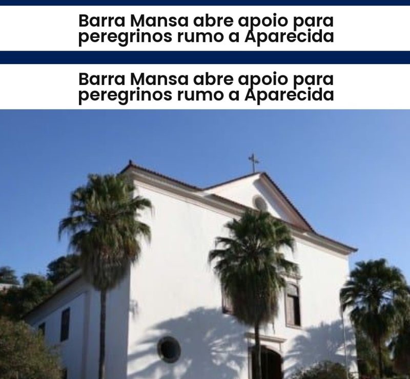 Barra Mansa abre apoio para peregrinos rumo a Aparecida