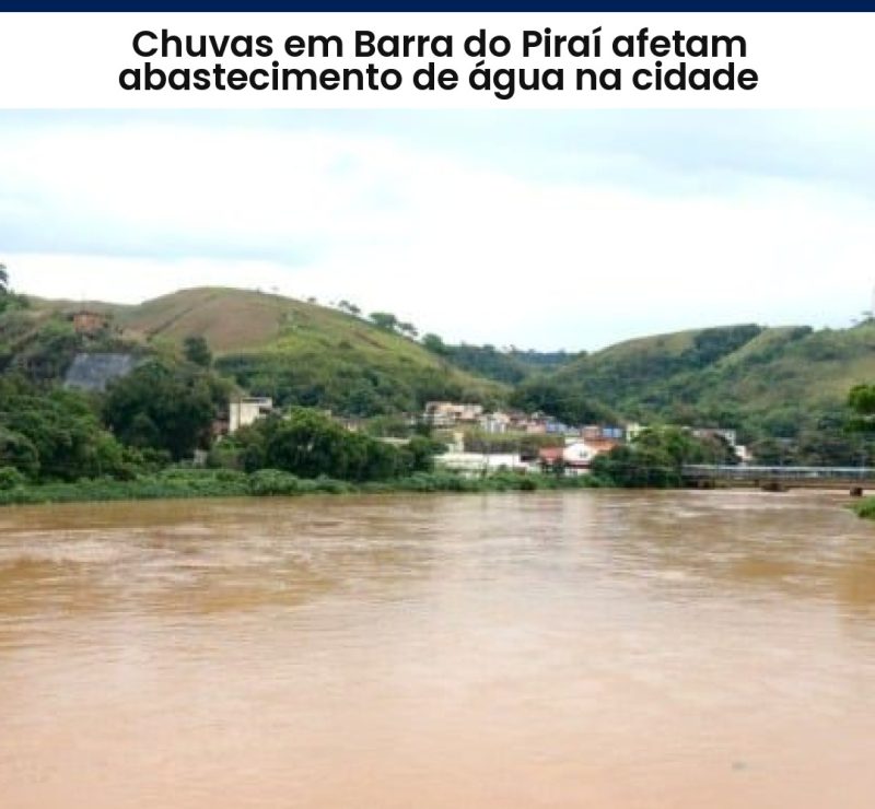 Chuvas em Barra do Piraí afetam abastecimento de água na cidade