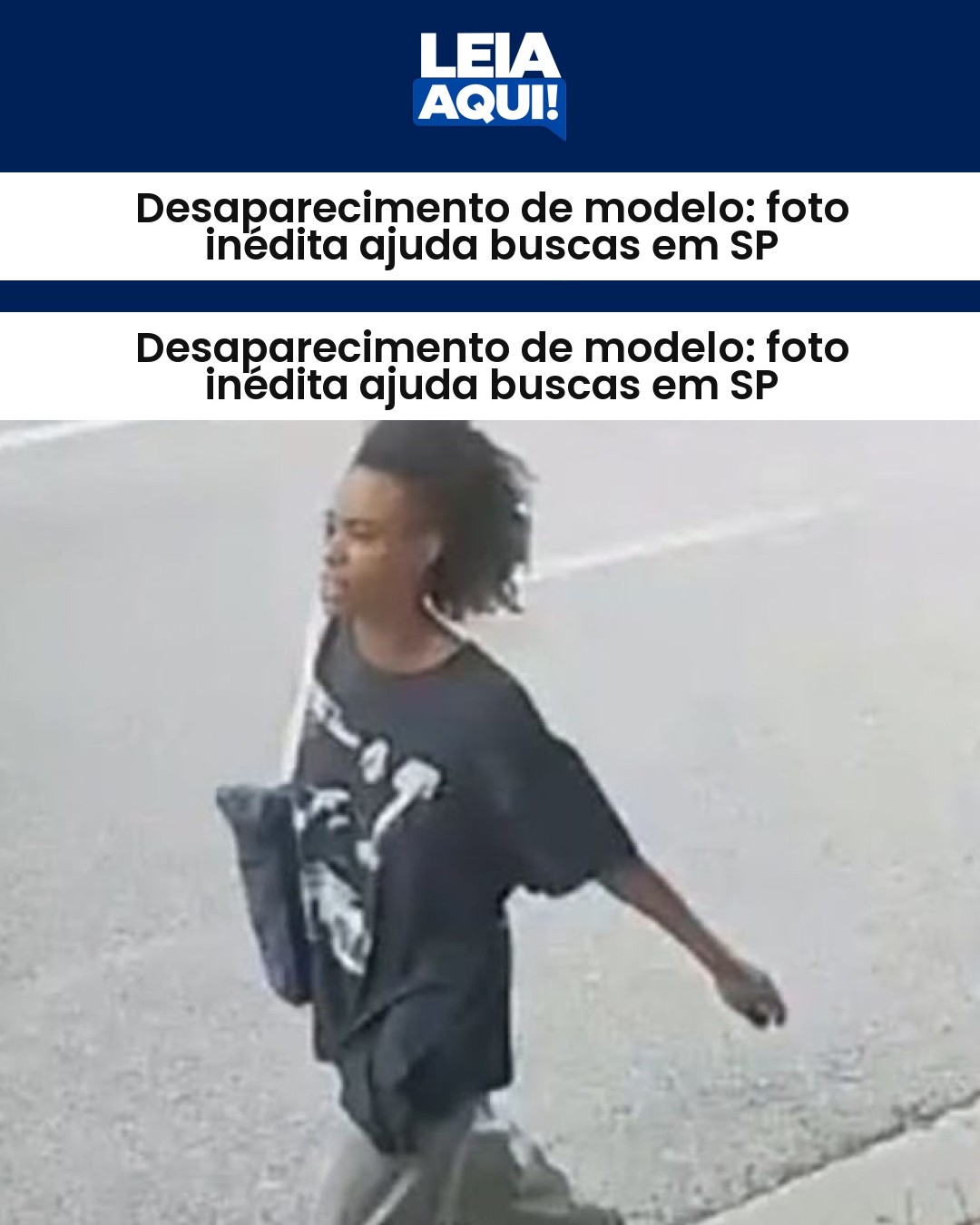 Desaparecimento de modelo: foto inédita ajuda buscas em SP