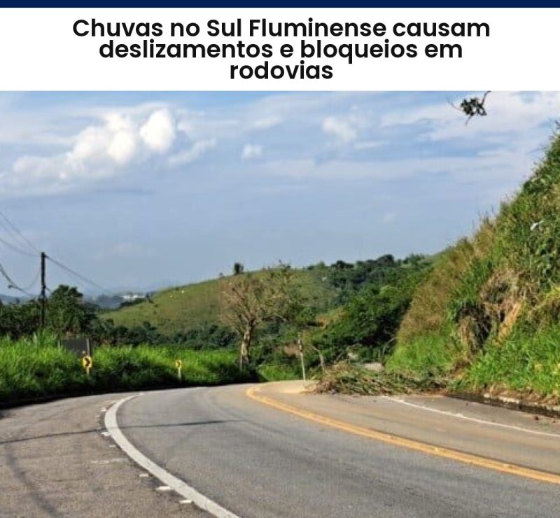 Chuvas causam deslizamentos e bloqueios em rodovias do Sul Fluminense