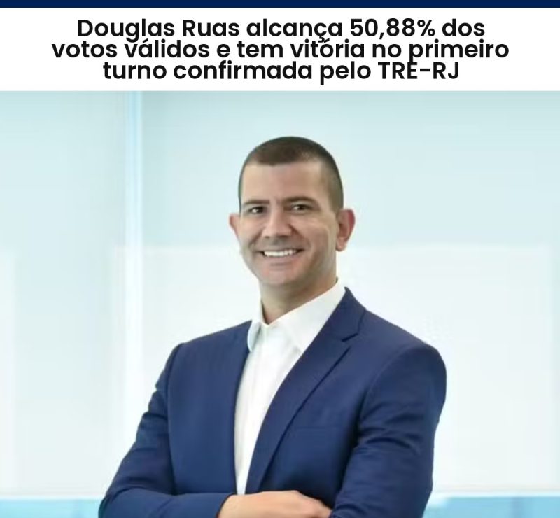 TRE-RJ confirma vitória de Douglas Ruas no 1 turno do RJ